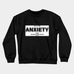 Cast all your anxiety on him, because he cares for you. Crewneck Sweatshirt